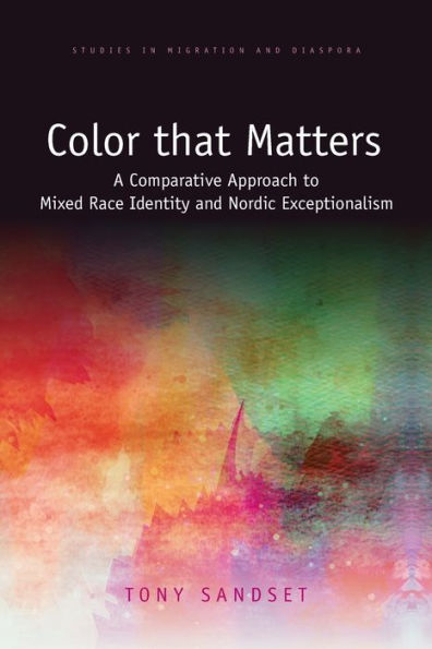 Color that Matters: A Comparative Approach to Mixed Race Identity and Nordic Exceptionalism