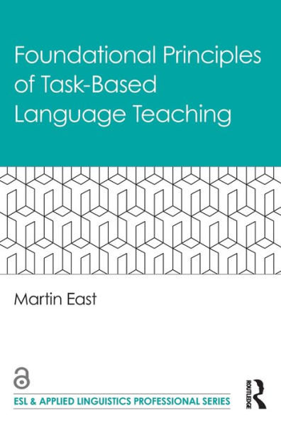 Foundational Principles of Task-Based Language Teaching