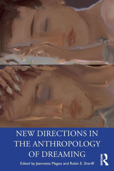 New Directions the Anthropology of Dreaming