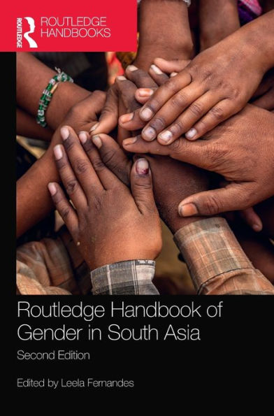 Routledge Handbook of Gender South Asia