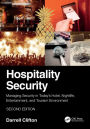 Hospitality Security: Managing Security in Today's Hotel, Nightlife, Entertainment, and Tourism Environment