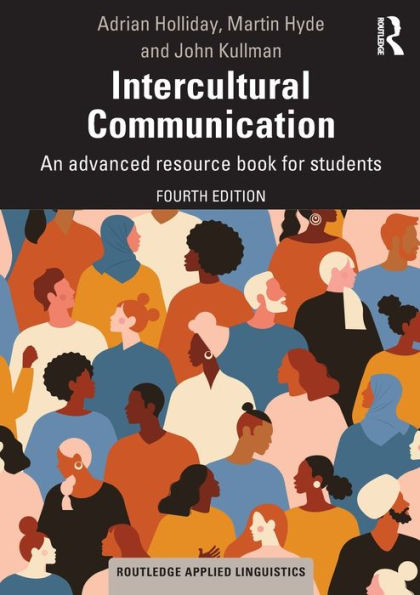 Intercultural Communication: An advanced resource book for students