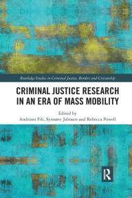 Title: Criminal Justice Research in an Era of Mass Mobility, Author: Andriani Fili