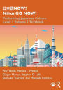 ???NOW! NihonGO NOW!: Performing Japanese Culture - Level 1 Volume 2 Textbook