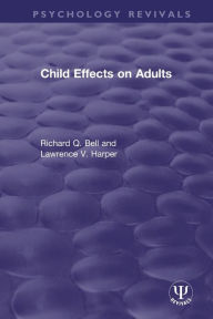 Title: Child Effects on Adults, Author: Richard Q. Bell