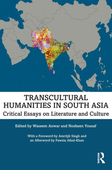 Transcultural Humanities South Asia: Critical Essays on Literature and Culture