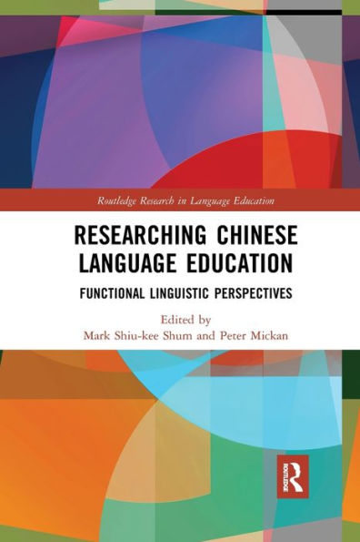 Researching Chinese Language Education: Functional Linguistic Perspectives