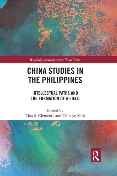 China Studies the Philippines: Intellectual Paths and Formation of a Field