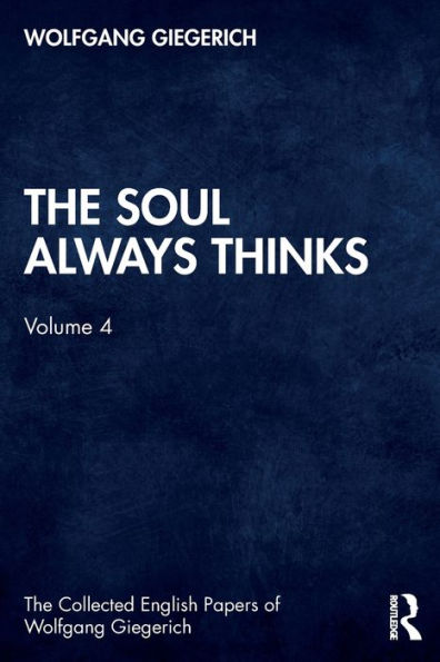 The Soul Always Thinks: Volume 4