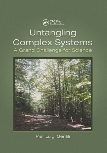 Untangling Complex Systems: A Grand Challenge for Science / Edition 1