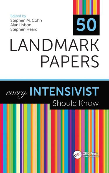 50 Landmark Papers every Intensivist Should Know