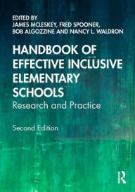 Title: Handbook of Effective Inclusive Elementary Schools: Research and Practice, Author: James McLeskey