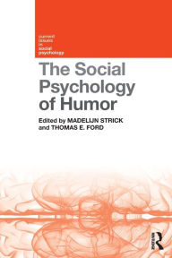 Title: The Social Psychology of Humor, Author: Madelijn Strick