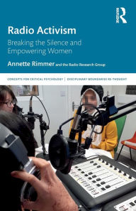 Title: Radio Activism: Breaking the Silence and Empowering Women, Author: Annette Rimmer