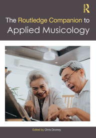 Download full text google books The Routledge Companion to Applied Musicology