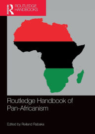 Title: Routledge Handbook of Pan-Africanism, Author: Reiland Rabaka