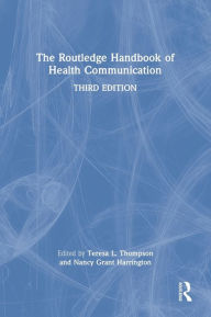 Title: The Routledge Handbook of Health Communication, Author: Teresa L. Thompson