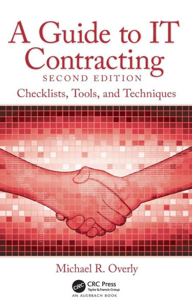 A Guide to IT Contracting: Checklists, Tools, and Techniques