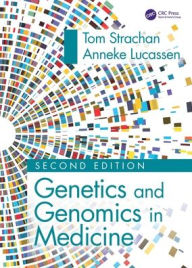 Free computer pdf ebooks download Genetics and Genomics in Medicine by Anneke Lucassen, Tom Strachan, Anneke Lucassen, Tom Strachan 9780367490812