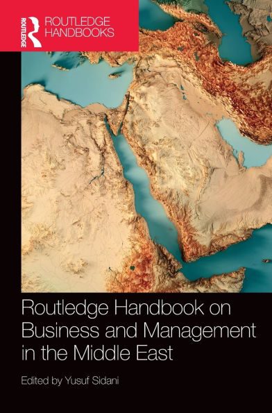 Routledge Handbook on Business and Management the Middle East