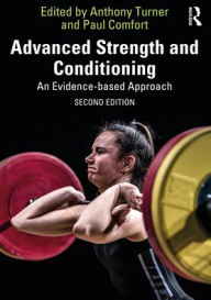 Title: Advanced Strength and Conditioning: An Evidence-based Approach, Author: Anthony Turner