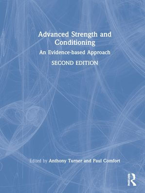 Advanced Strength and Conditioning: An Evidence-based Approach