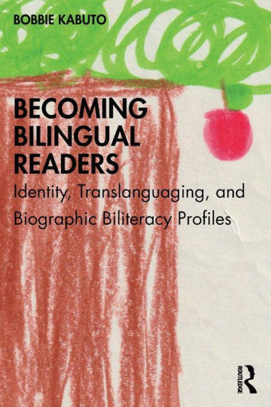 Becoming Bilingual Readers: Identity, Translanguaging, and Biographic Biliteracy Profiles