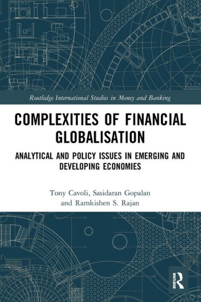 Complexities of Financial Globalisation: Analytical and Policy Issues in Emerging and Developing Economies