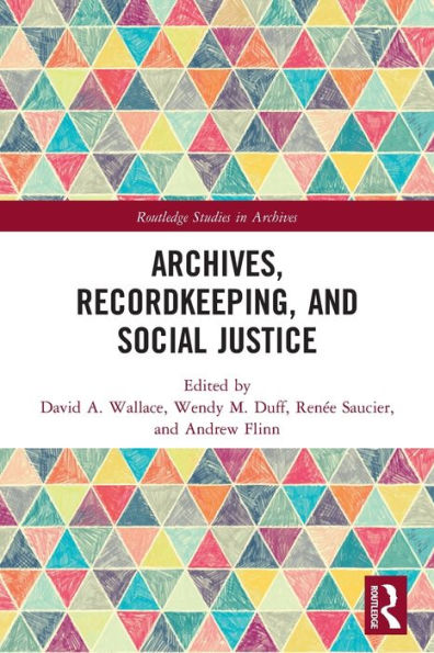 Archives, Recordkeeping and Social Justice