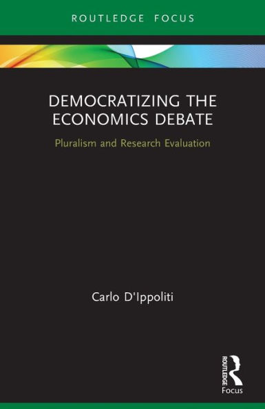 Democratizing the Economics Debate: Pluralism and Research Evaluation