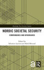 Nordic Societal Security: Convergence and Divergence