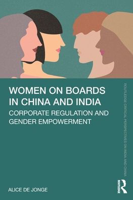 Women on Boards China and India: Corporate Regulation Gender Empowerment