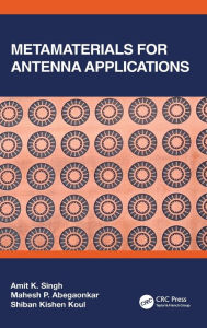 Title: Metamaterials for Antenna Applications, Author: Amit K. Singh