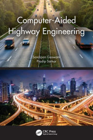 Title: Computer-Aided Highway Engineering, Author: Sandipan Goswami