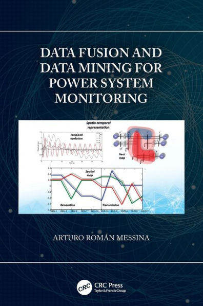 Data Fusion and Mining for Power System Monitoring