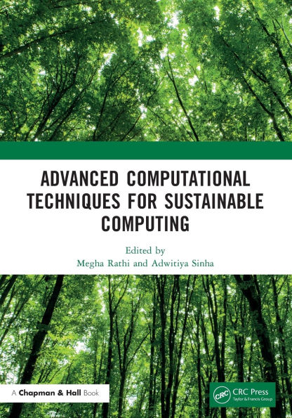 Advanced Computational Techniques for Sustainable Computing