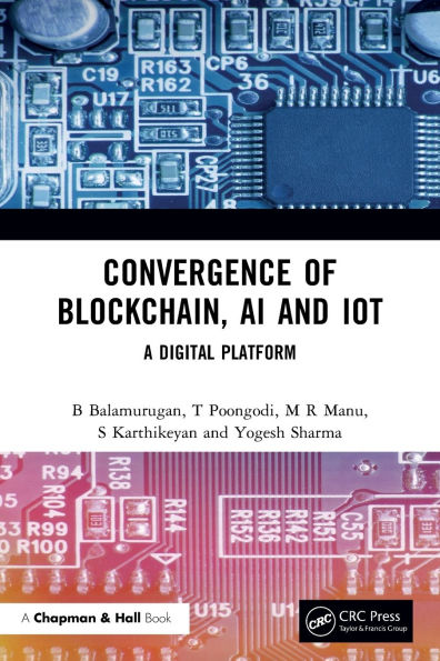Convergence of Blockchain, AI and IoT: A Digital Platform