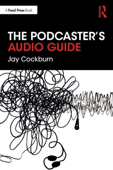 The Podcaster's Audio Guide