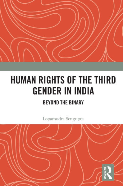 Human Rights of the Third Gender India: Beyond Binary