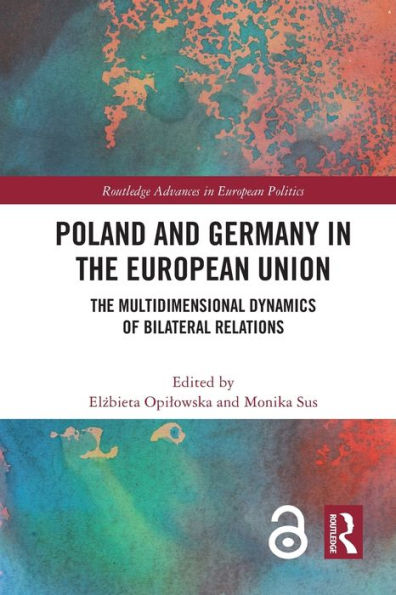 Poland and Germany The European Union: Multidimensional Dynamics of Bilateral Relations