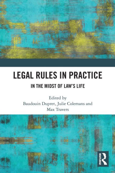 Legal Rules Practice: the Midst of Law's Life