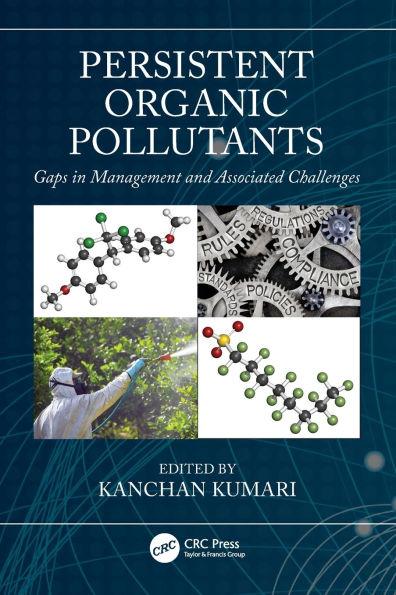 Persistent Organic Pollutants: Gaps Management and Associated Challenges