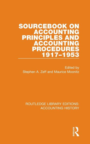Sourcebook on Accounting Principles and Accounting Procedures, 1917-1953 / Edition 1