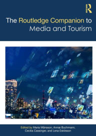 Title: The Routledge Companion to Media and Tourism, Author: Maria Månsson