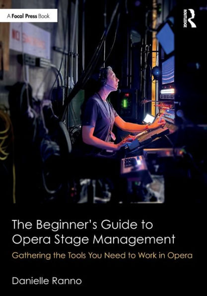 the Beginner's Guide to Opera Stage Management: Gathering Tools You Need Work