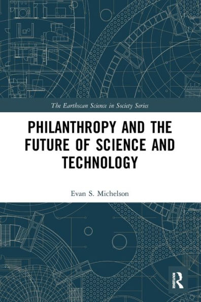 Philanthropy and the Future of Science Technology