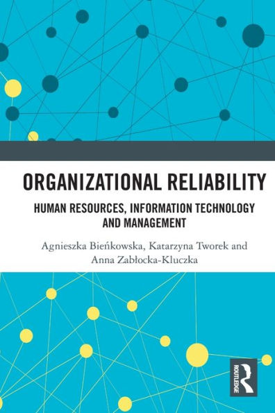 Organizational Reliability: Human Resources, Information Technology and Management