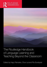 Title: The Routledge Handbook of Language Learning and Teaching Beyond the Classroom, Author: Hayo Reinders