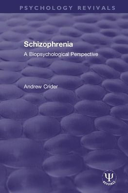 Schizophrenia: A Biopsychological Perspective / Edition 1