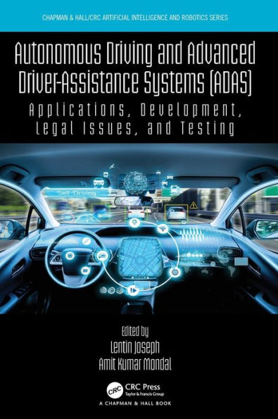Autonomous Driving and Advanced Driver-Assistance Systems (ADAS): Applications, Development, Legal Issues, and Testing